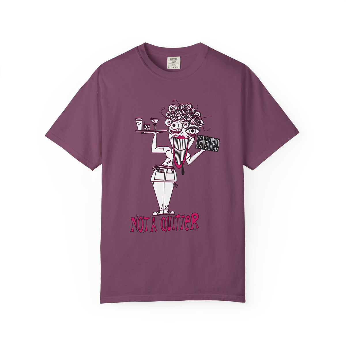Not A Quitter Graphic Tee (Comfort Colors 1717)