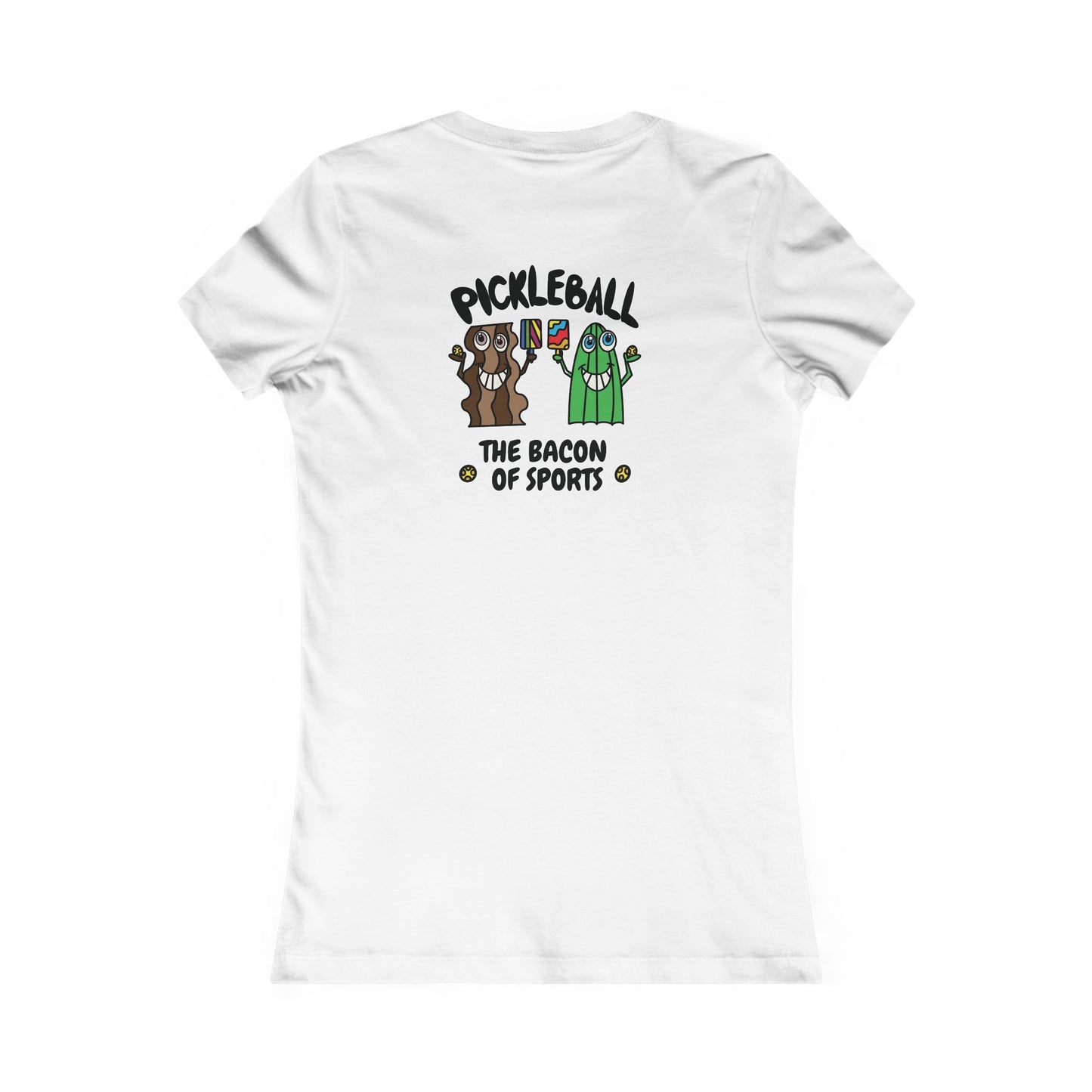 Pickleball Bacon of Sports Womens Graphic Tee Back Design