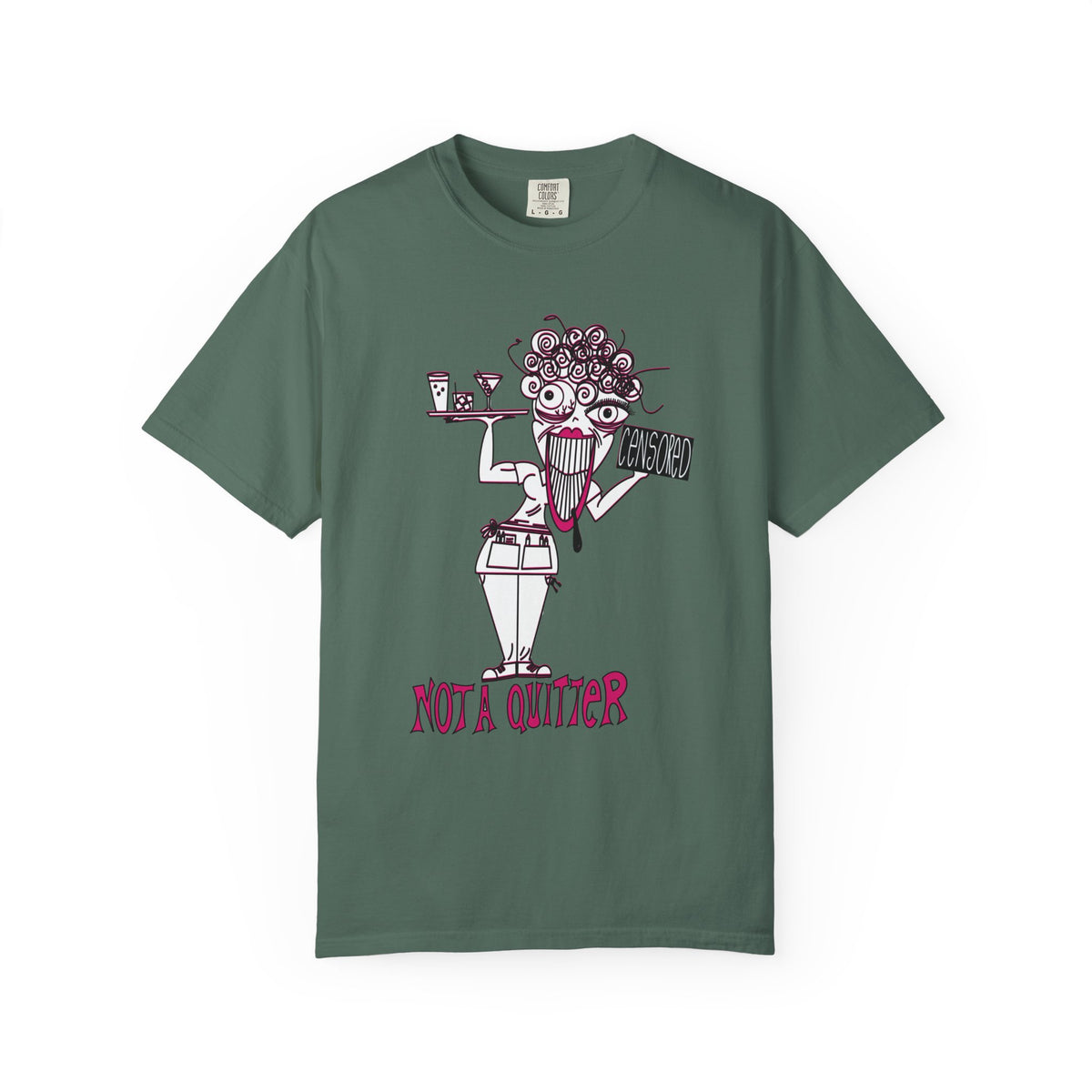 Not A Quitter Graphic Tee (Comfort Colors 1717)