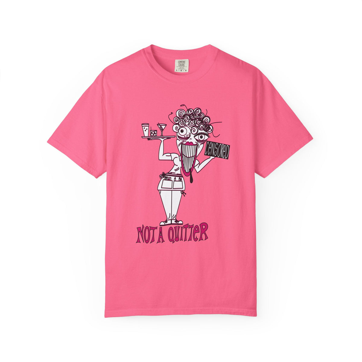 Not A Quitter Graphic Tee (Comfort Colors 1717)