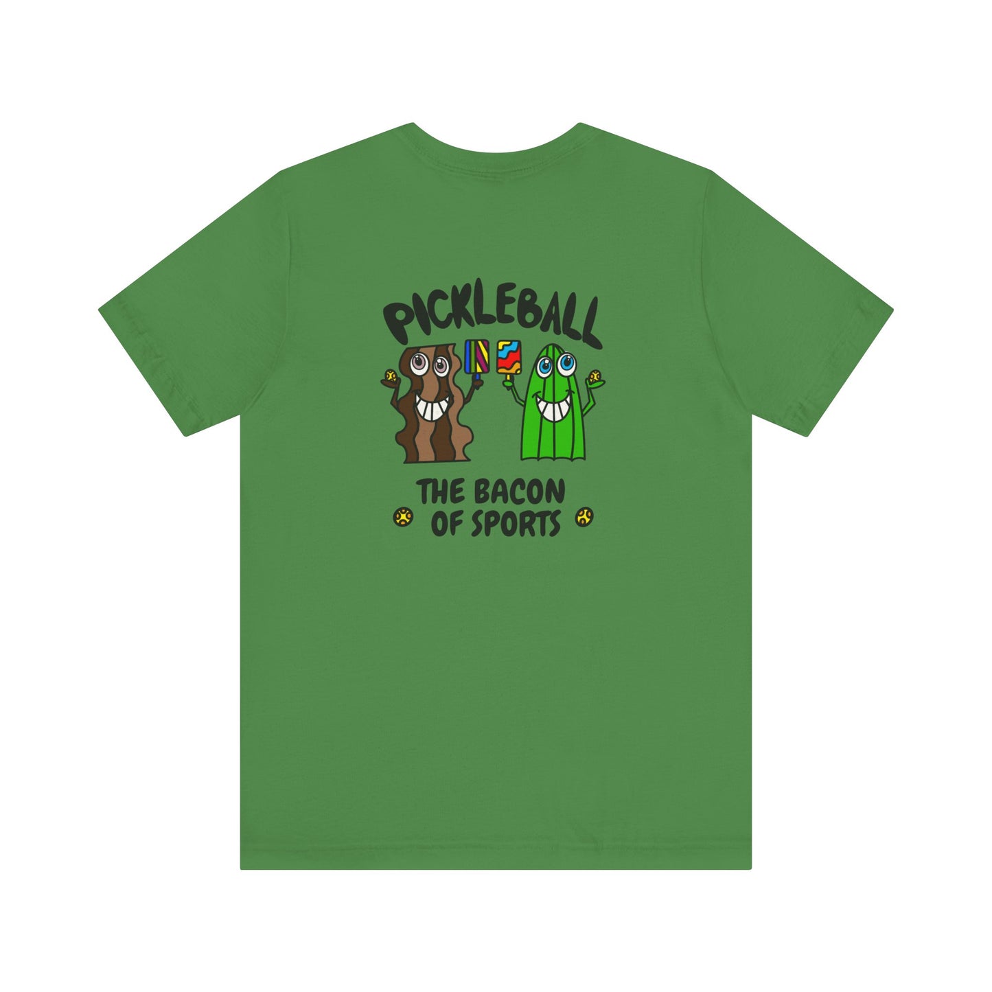 Pickleball The Bacon Of Sports Unisex Jersey Short Sleeve Tee Back Design