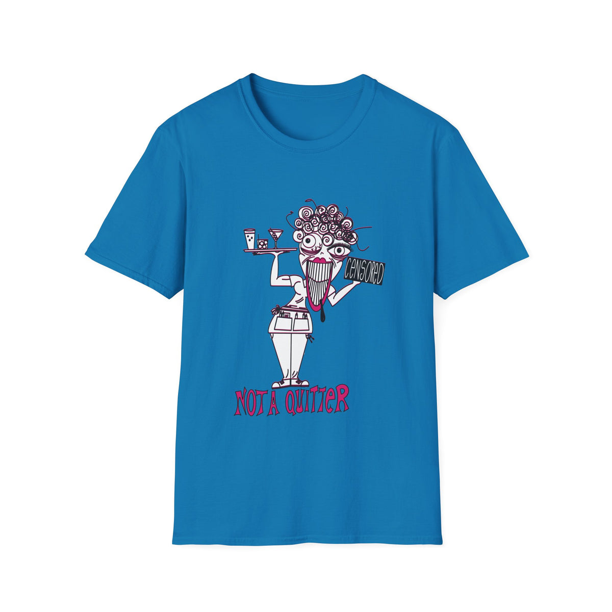 Not A Quitter Graphic Tee (Gildan Softstyle)