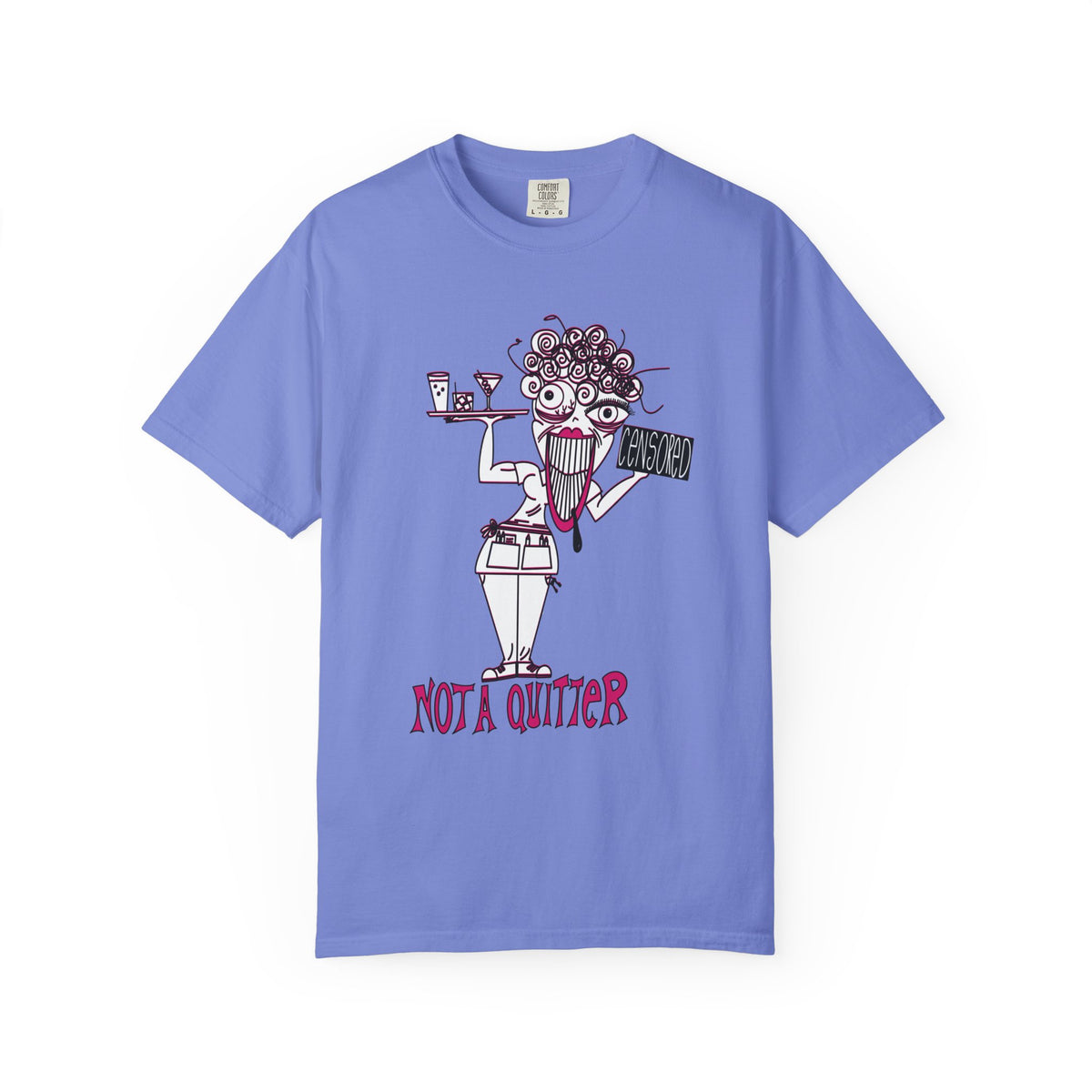 Not A Quitter Graphic Tee (Comfort Colors 1717)