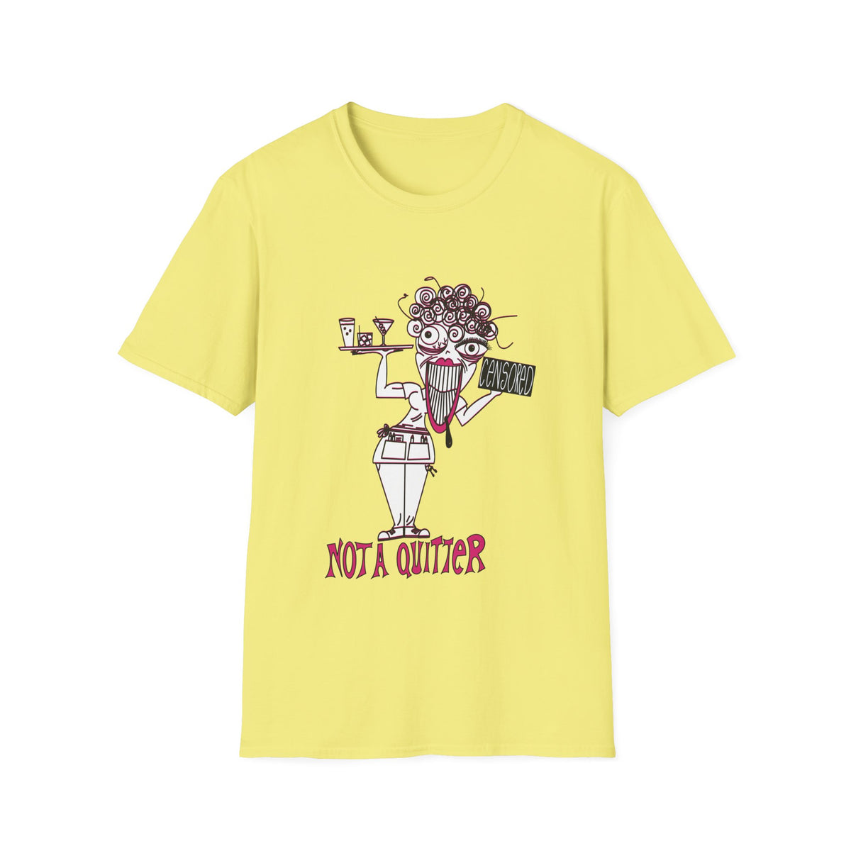 Not A Quitter Graphic Tee (Gildan Softstyle)