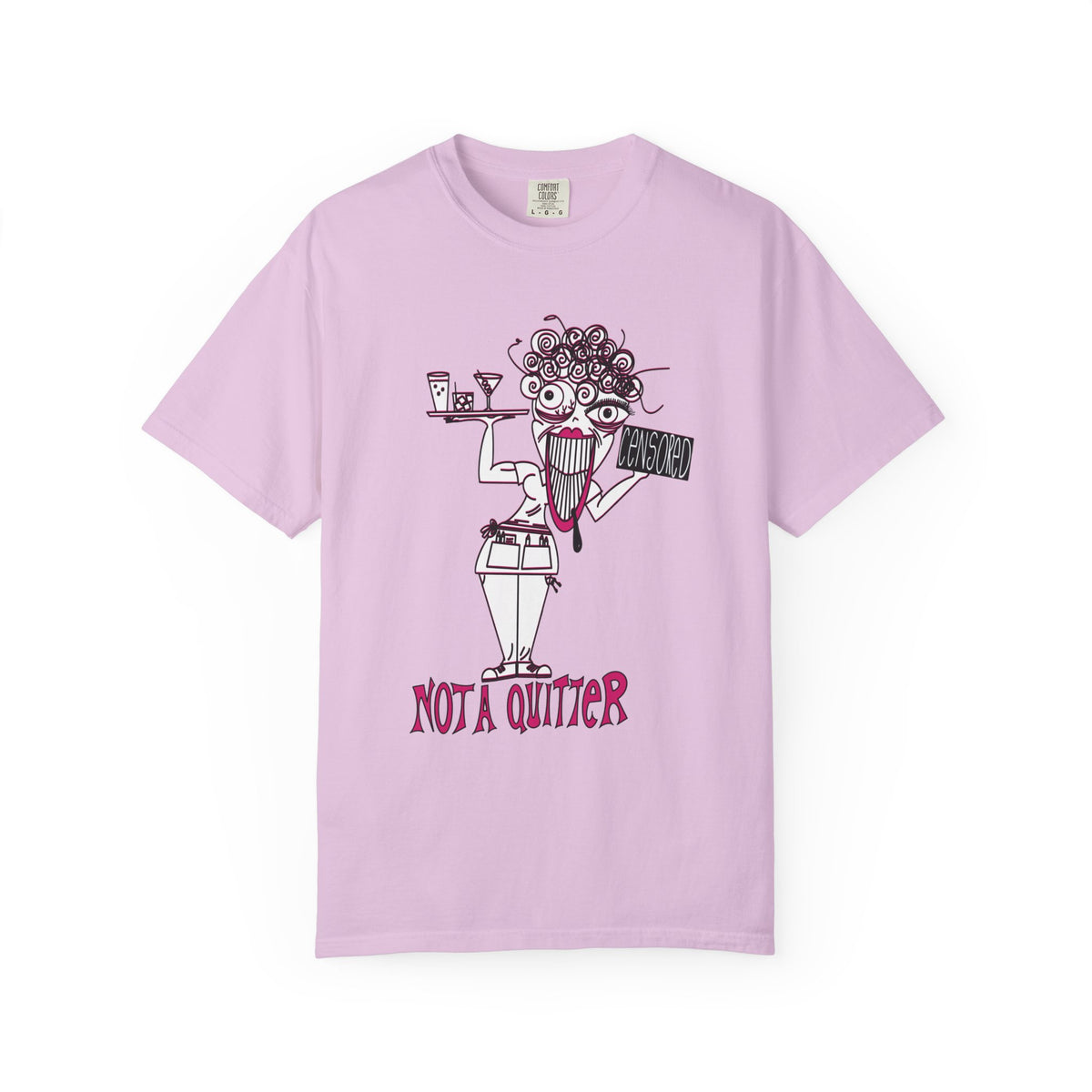 Not A Quitter Graphic Tee (Comfort Colors 1717)