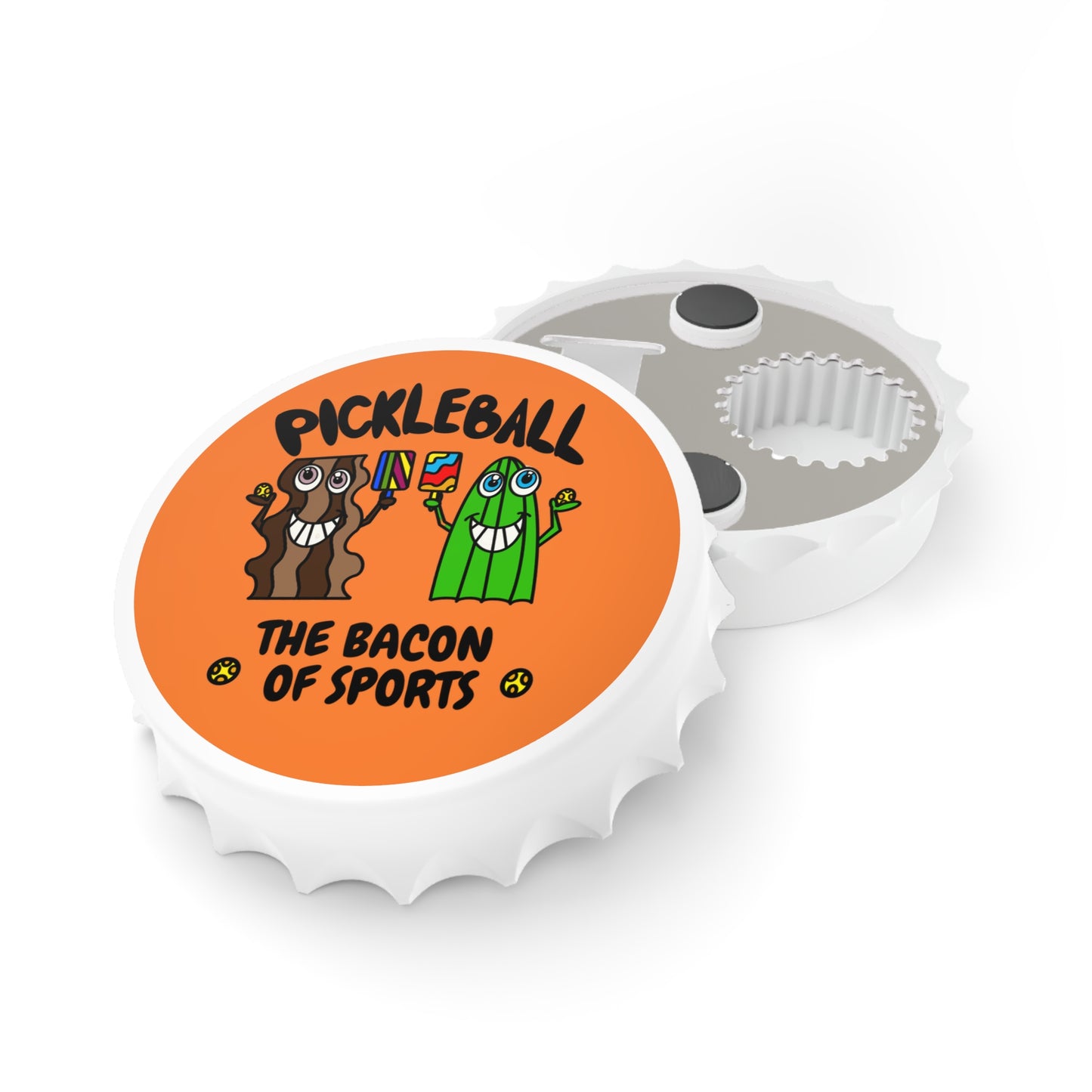 Pickleball The Bacon Of Sports Magnetic Bottle Opener